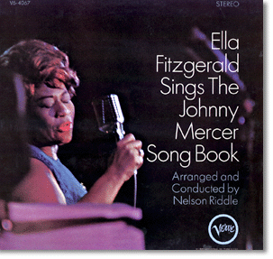 Ella Fitzgerald Sings The Johnny Mercer Songbook